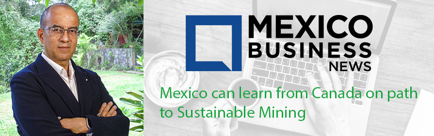 Mexico can learn from Canada on path to Sustainable Mining